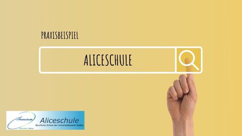Praxisbeispiele Aliceschule