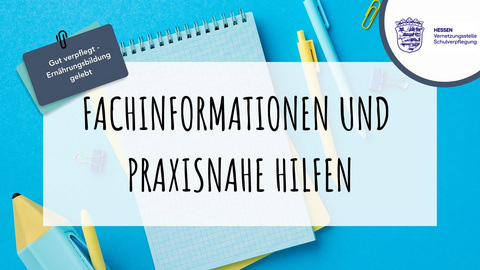 Fachinformationen und praxisnahe Hilfen